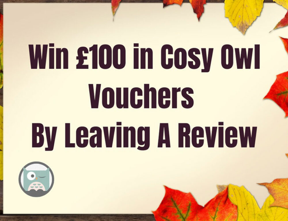 *CLOSED* GIVEAWAY! WIN £50 Cosy Owl Voucher Cosy Owl